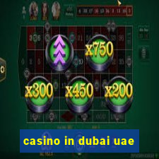 casino in dubai uae