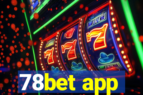 78bet app