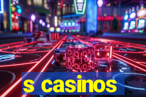 s casinos