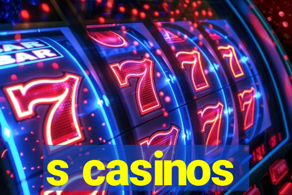 s casinos