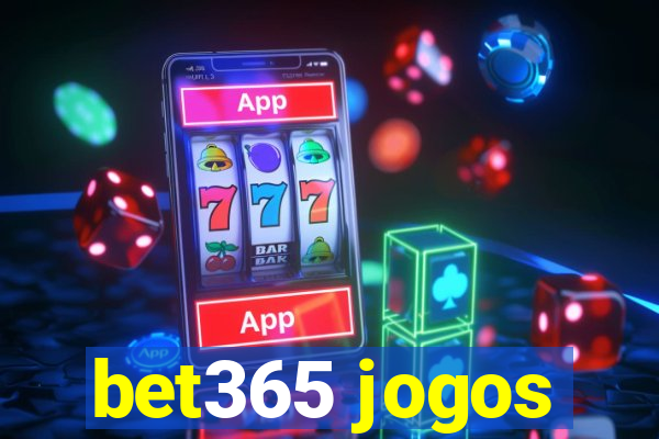 bet365 jogos