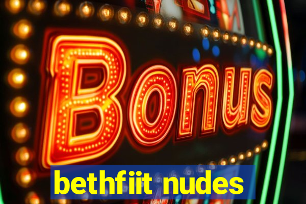 bethfiit nudes