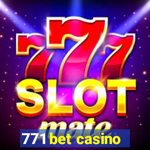 771 bet casino