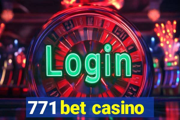 771 bet casino