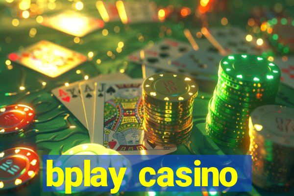 bplay casino