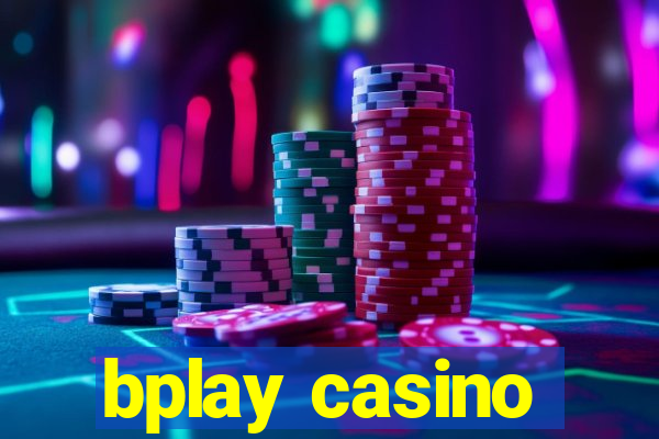 bplay casino