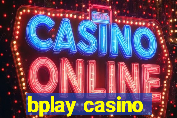 bplay casino