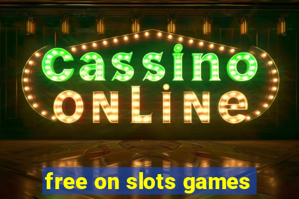 free on slots games