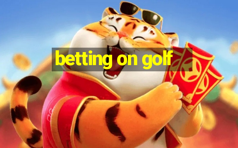 betting on golf