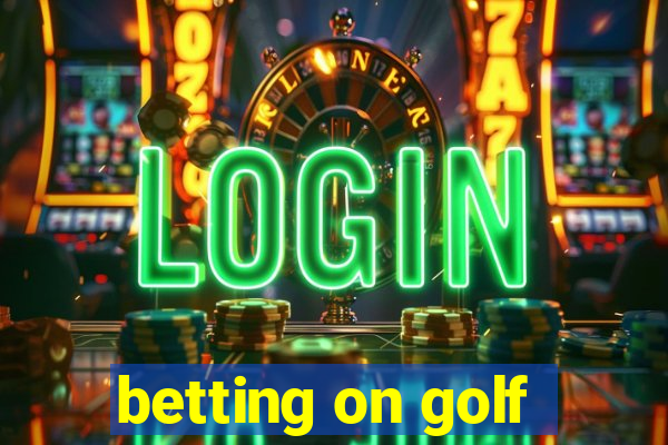 betting on golf