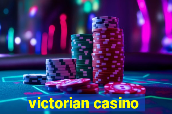 victorian casino