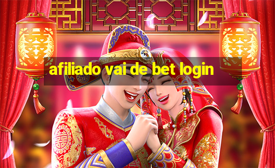 afiliado vai de bet login