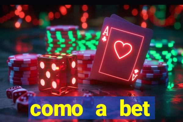 como a bet acompanha os jogos