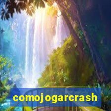 comojogarcrash