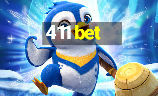 411 bet