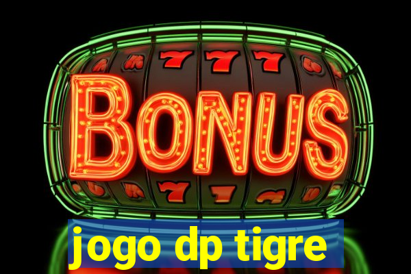 jogo dp tigre