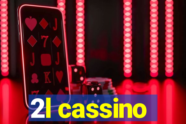 2l cassino