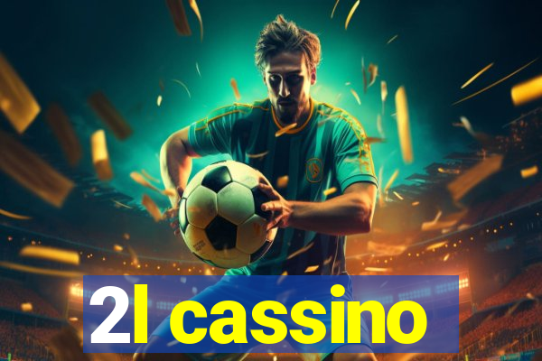 2l cassino