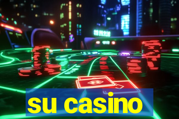 su casino