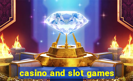 casino and slot games