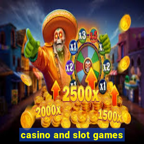 casino and slot games