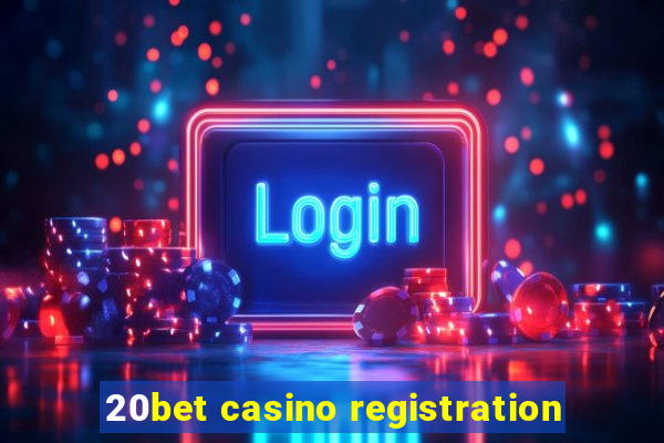 20bet casino registration