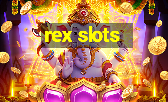 rex slots