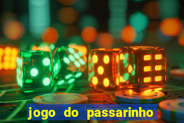 jogo do passarinho que da dinheiro