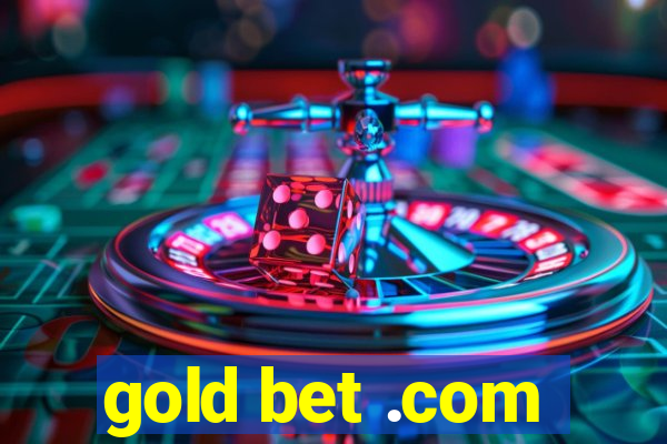 gold bet .com