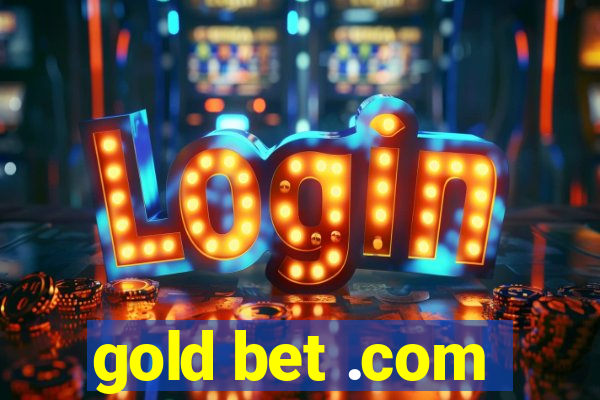 gold bet .com