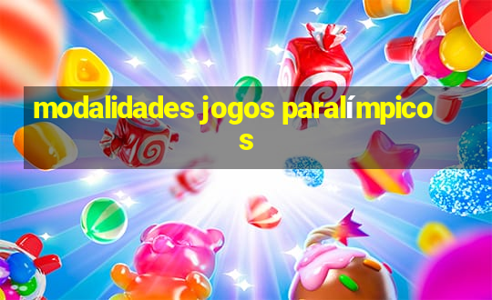 modalidades jogos paralímpicos