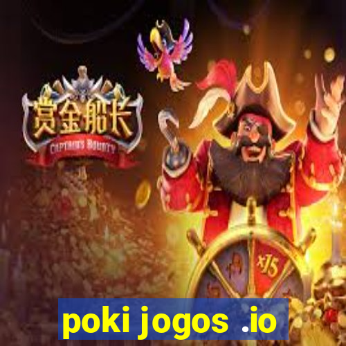 poki jogos .io