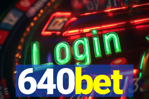 640bet