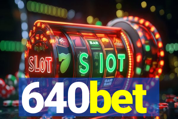 640bet