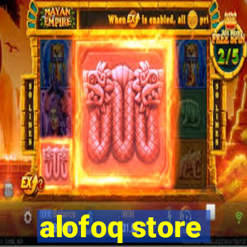 alofoq store