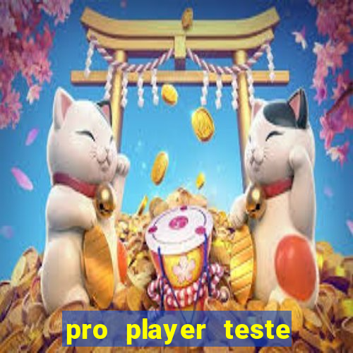 pro player teste de jogos