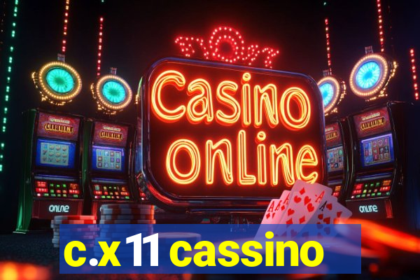 c.x11 cassino