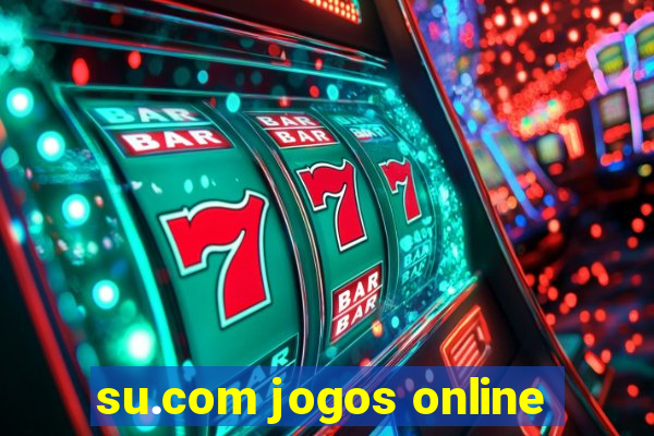 su.com jogos online