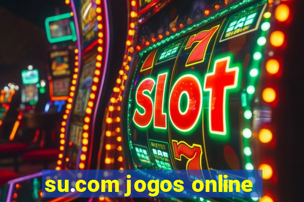 su.com jogos online