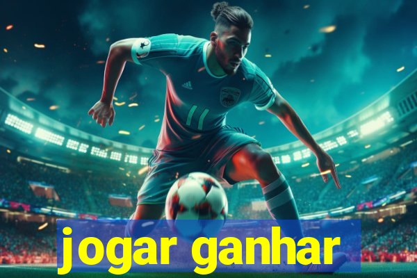 jogar ganhar