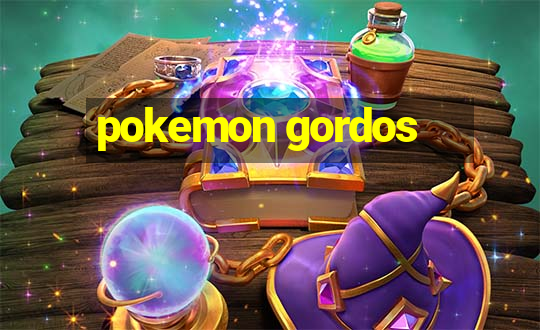 pokemon gordos