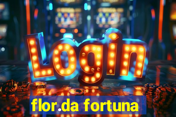 flor.da fortuna