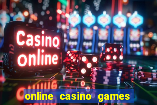 online casino games real money