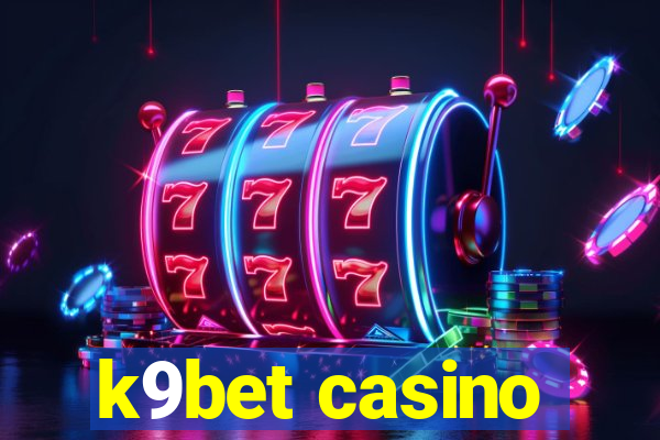 k9bet casino