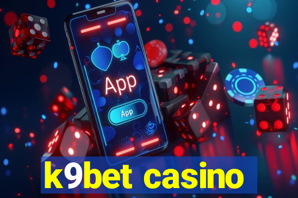 k9bet casino