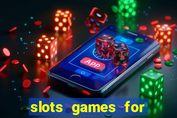 slots games for free online