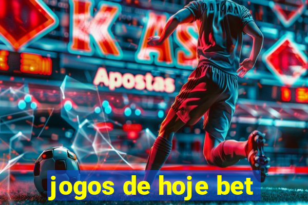 jogos de hoje bet