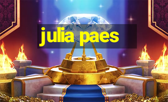 julia paes