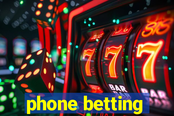 phone betting