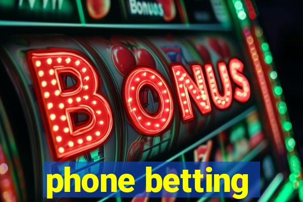 phone betting